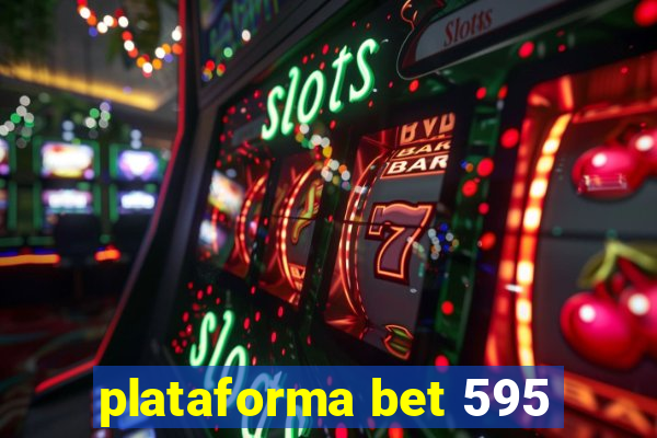 plataforma bet 595